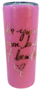 Picture of Be Your Own Kind of Beautiful Tumbler